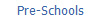 Pre-Schools