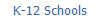 K-12 Schools
